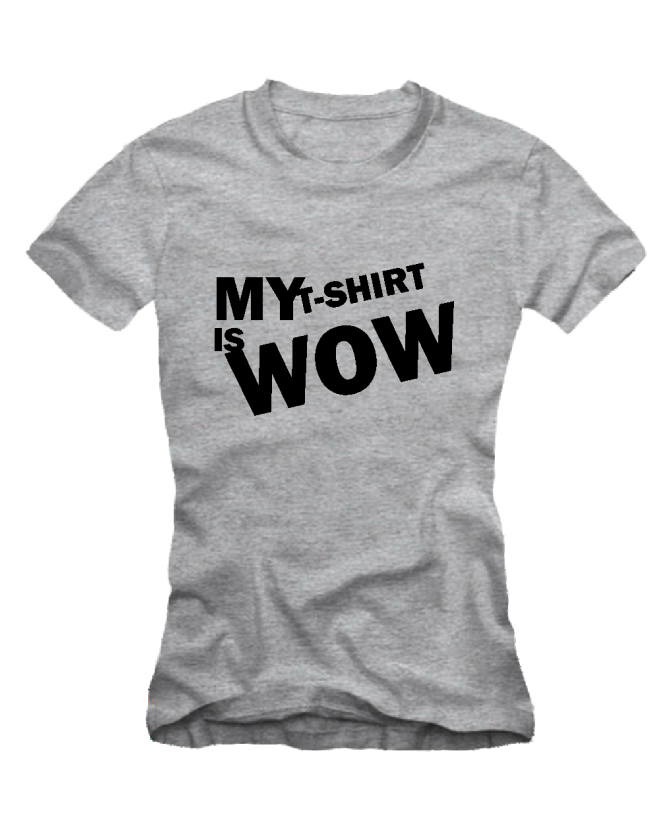 My t-shirt is wow My t-shirt is wow